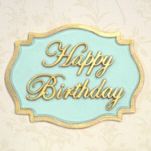 Katy Sue Mould Mini Plaque - Happy Birthday